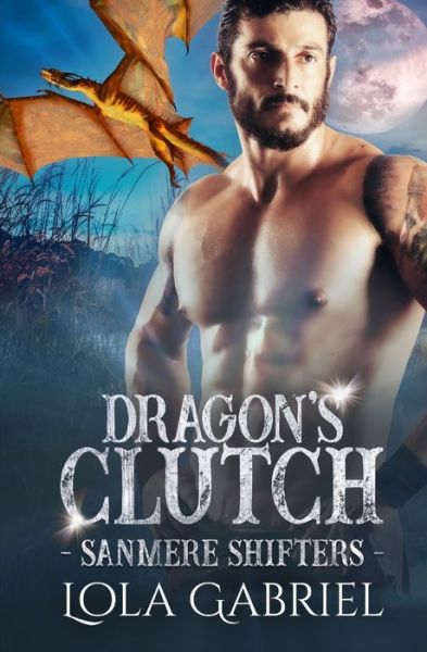 Cover for Lola Gabriel · Dragon's Clutch (Paperback Book) (2020)