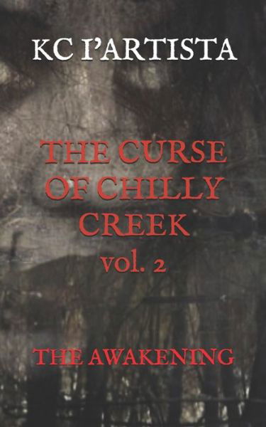 Cover for Kc I'artista · THE CURSE OF CHILLY CREEK vol. 2 (Taschenbuch) (2020)