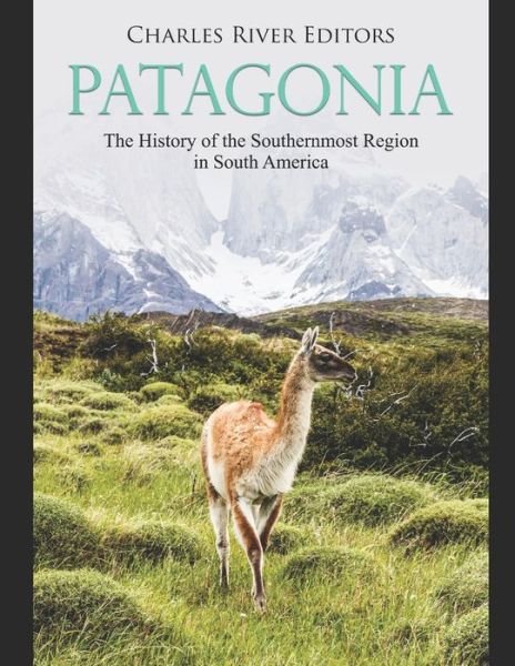 Cover for Charles River Editors · Patagonia (Taschenbuch) (2020)