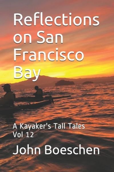 Cover for John Boeschen · Reflections on San Francisco Bay (Paperback Book) (2020)