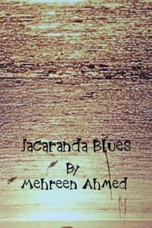 Cover for Mehreen Ahmed · Jacaranda Blues (Paperback Book) (2020)