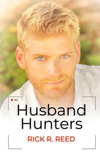 Cover for Rick R Reed · Husband Hunters (Paperback Book) (2020)