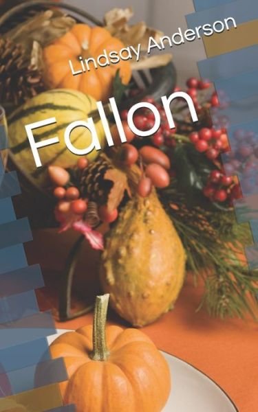 Cover for Lindsay Anderson · Fallon (Paperback Bog) (2020)