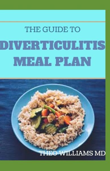 Cover for Theo Williams · The Guide to Diverticulitis Meal Plan (Taschenbuch) (2020)