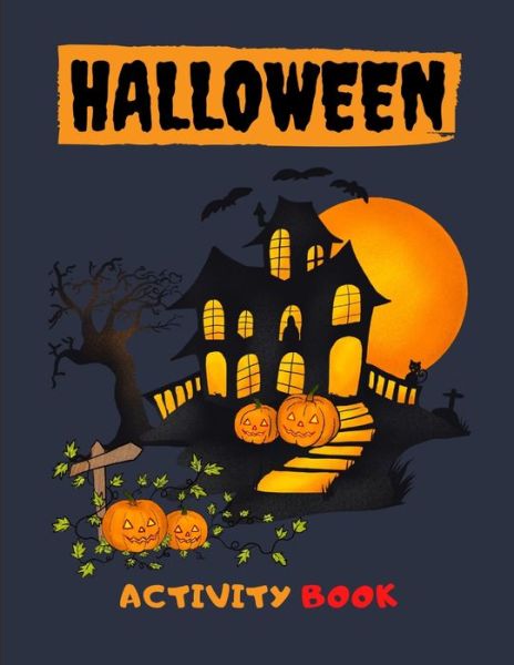 Cover for Halloween Activity Book for Kid Edition · Halloween Activity Book (Paperback Book) (2020)