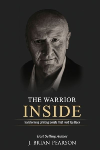 Cover for J Brian Pearson · The Warrior Inside (Paperback Book) (2020)