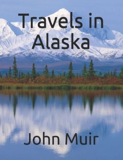 Cover for John Muir · Travels in Alaska (Taschenbuch) (2021)