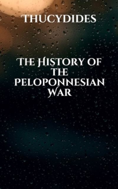 Cover for Thucydides · The History of the Peloponnesian War (Paperback Bog) (2021)