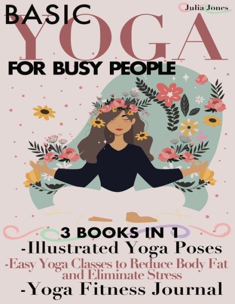 Cover for Julia Jones · Basic Yoga for Busy People (Paperback Book) (2021)