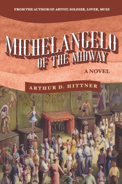 Cover for Arthur D Hittner · Michelangelo of the Midway (Paperback Book) (2021)