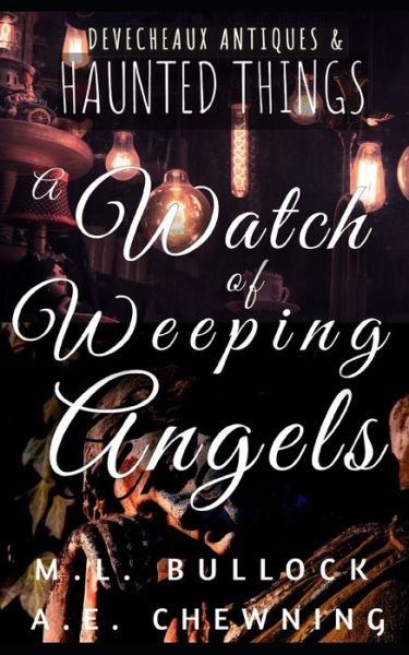 Cover for A E Chewning · A Watch of Weeping Angels (Paperback Book) (2021)