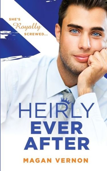 Cover for Magan Vernon · Heirly Ever After (Pocketbok) (2021)