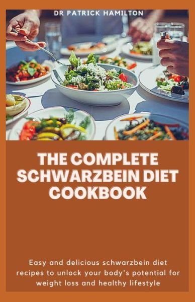 Cover for Patrick Hamilton · The Complete Schwarzbein Diet Cookbook (Paperback Bog) (2021)