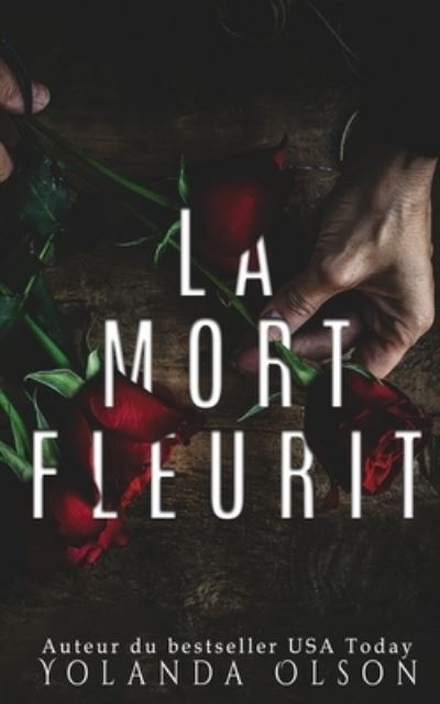 Cover for Yolanda Olson · La Mort Fleurit (Paperback Book) (2021)