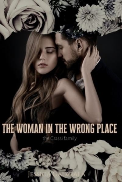 Cover for Jessica Gadziala · The Woman in the Wrong Place - Grassi Family (Paperback Book) (2022)
