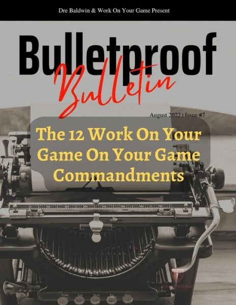 Cover for Dre Baldwin · Bulletproof Bulletin: August 2022 - Bulletproof Bulletin (Paperback Bog) (2022)