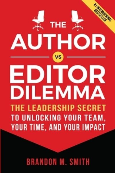 Author vs. Editor Dilemma - Brandon Smith - Książki - B Mikel Smith & Assoc LLC - 9798986084800 - 16 maja 2022