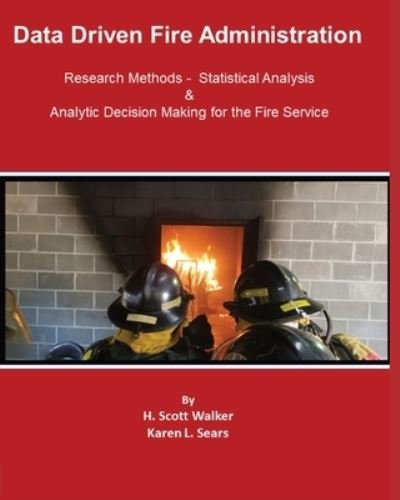Cover for H Scott Walker · Data Driven Fire Administration (Paperback Book) (2022)
