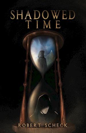 Cover for Robert Scheck · Shadowed Time (Book) (2022)