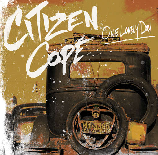 One Lovely Day - Citizen Cope - Musik - RAIN DEPUTIES - 0020286210801 - 17. juli 2012