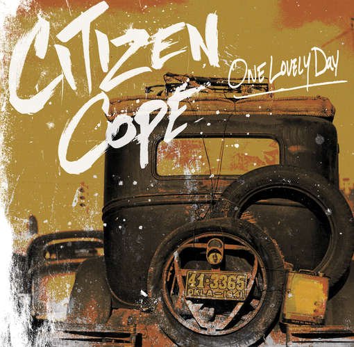 One Lovely Day - Citizen Cope - Musiikki - RAIN DEPUTIES - 0020286210801 - tiistai 17. heinäkuuta 2012