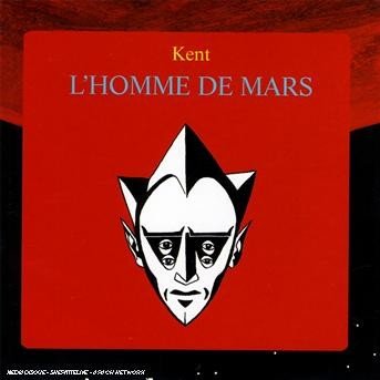 L'homme De Mars - Kent - Musik - UNIVERSAL - 0600753064801 - 18. März 2008