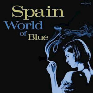 Cover for Spain · World Of Blue (LP) [Moody Blue Lp edition] (2022)