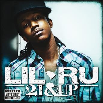 Cover for Lil Ru · Lil Ru - 21 &amp; Up (CD) (2012)