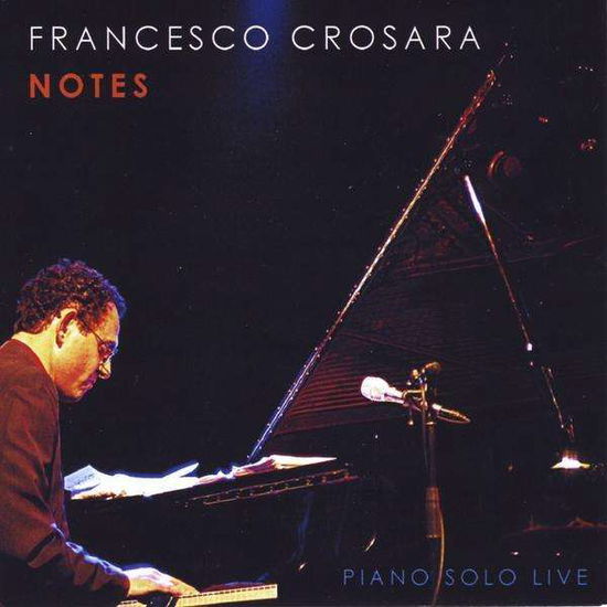 Cover for Francesco Crosara · Notes (CD) (2008)