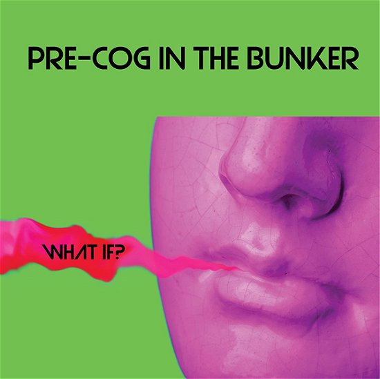 Cover for Pre-cog in the Bunker · What If? (CD) (2021)