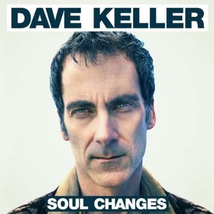 Soul Changes - Dave Keller - Musik - BLUES - 0798295308801 - 29. april 2014