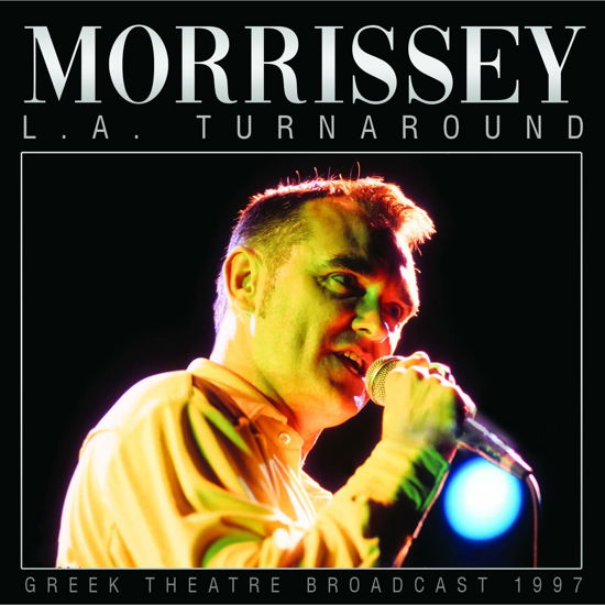 L.A. Turnaround - Morrissey - Musiikki - ROUND RECORDS - 0803341538801 - perjantai 17. maaliskuuta 2023