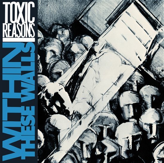 Cover for Toxic Reasons · Within These Walls (CD) (2022)