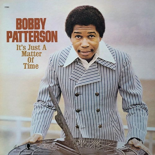 Its Just A Matter Of Time - Bobby Patterson - Musiikki - REAL GONE MUSIC - 0848064009801 - perjantai 12. elokuuta 2022