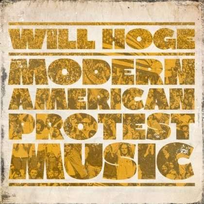 Cover for Will Hoge · Modern American Protest Songs (CD) (1990)