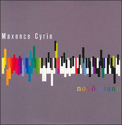 Cover for Maxence Cyrin · Novo Piano I (CD) (2010)