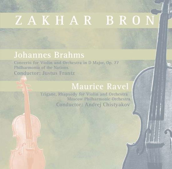 Cover for Zakhar Bron · Zakhar Bron-brahms / Ravel (CD) (2011)