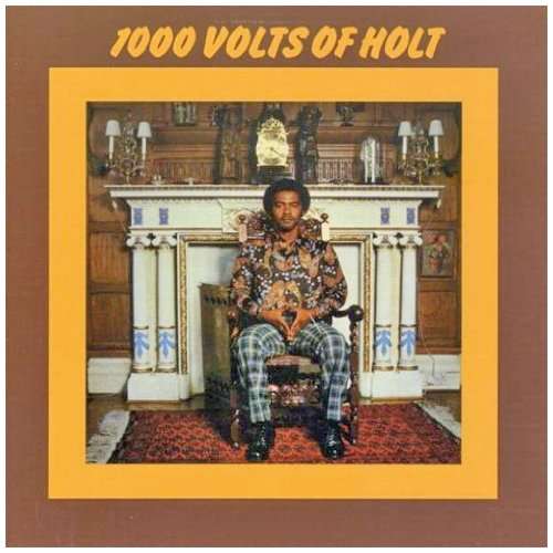 1000 Volts of Holt - John Holt - Música - BMG Rights Management LLC - 4050538279801 - 30 de junho de 2017