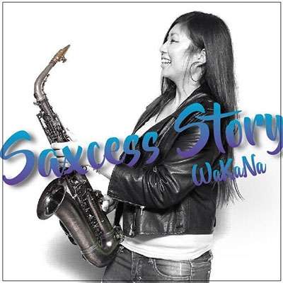 Cover for Wakana · Saxcess Story (CD) [Japan Import edition] (2018)