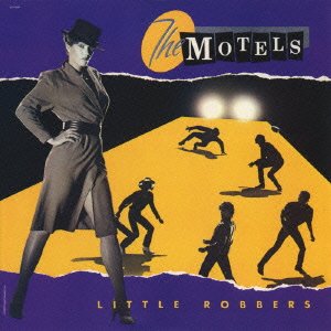 Cover for The Motels · Litttle Robbers &lt;limited&gt; (CD) [Japan Import edition] (2012)