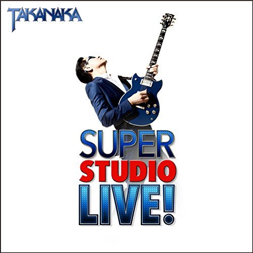 Cover for Masayoshi Takanaka · Super Studio Live! &lt;limited&gt; (CD) [Japan Import edition] (2014)