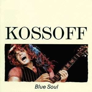 Cover for Paul Kossoff · Blue Soul (CD) [Japan Import edition] (2016)