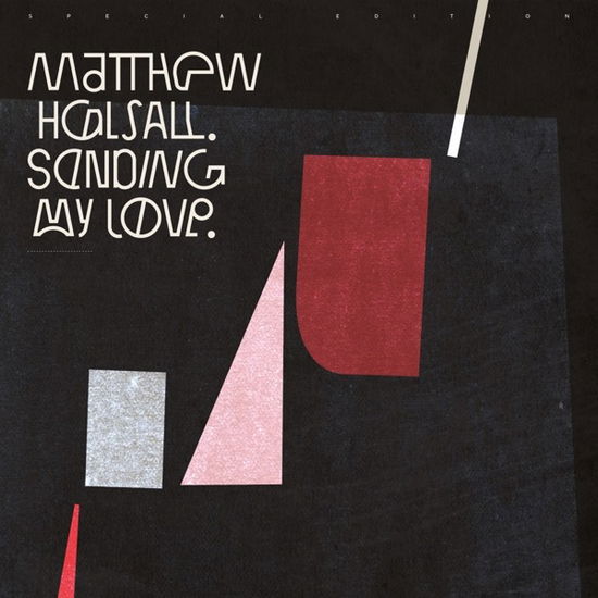 Sending My Love - Matthew Halsall - Musiikki - GONDWANA - 5050580707801 - perjantai 8. marraskuuta 2019