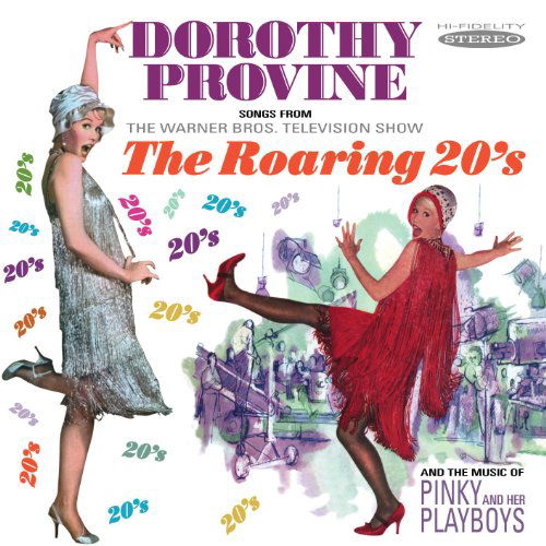 Roaring 20's - Dorothy Provine - Muzyka - SEPIA - 5055122111801 - 8 listopada 2011