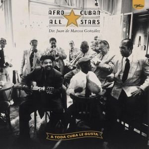Cover for Afro Cuban All Stars · A Toda Cuba Le Gusta (LP) [Remastered edition] (2018)