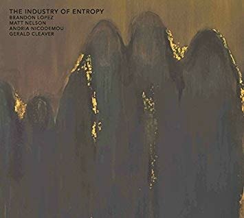 Cover for Lopez / nelson/ Nicodemou · Lopez / nelson/ Nicodemou - Industry Of Entropy (CD)
