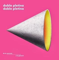 Cover for Doble Pletina · De Lo Concreto a Lo General (CD) (2014)