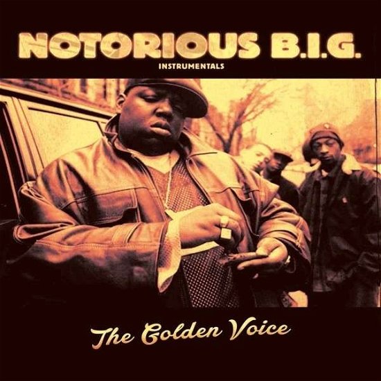 Cover for Notorious B.i.g · The Golden Voice Instrumentals (LP) (2016)