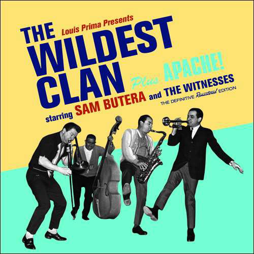 The Wildest Clan / Apache! - Sam Butera - Musik - HOO DOO RECORDS - 8436559461801 - 14. oktober 2016