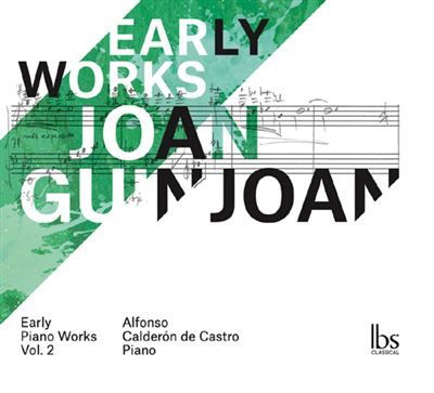 Guinjoan / Calderon De Castro · Early Piano Works (CD) (2025)